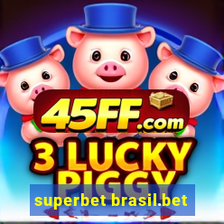superbet brasil.bet